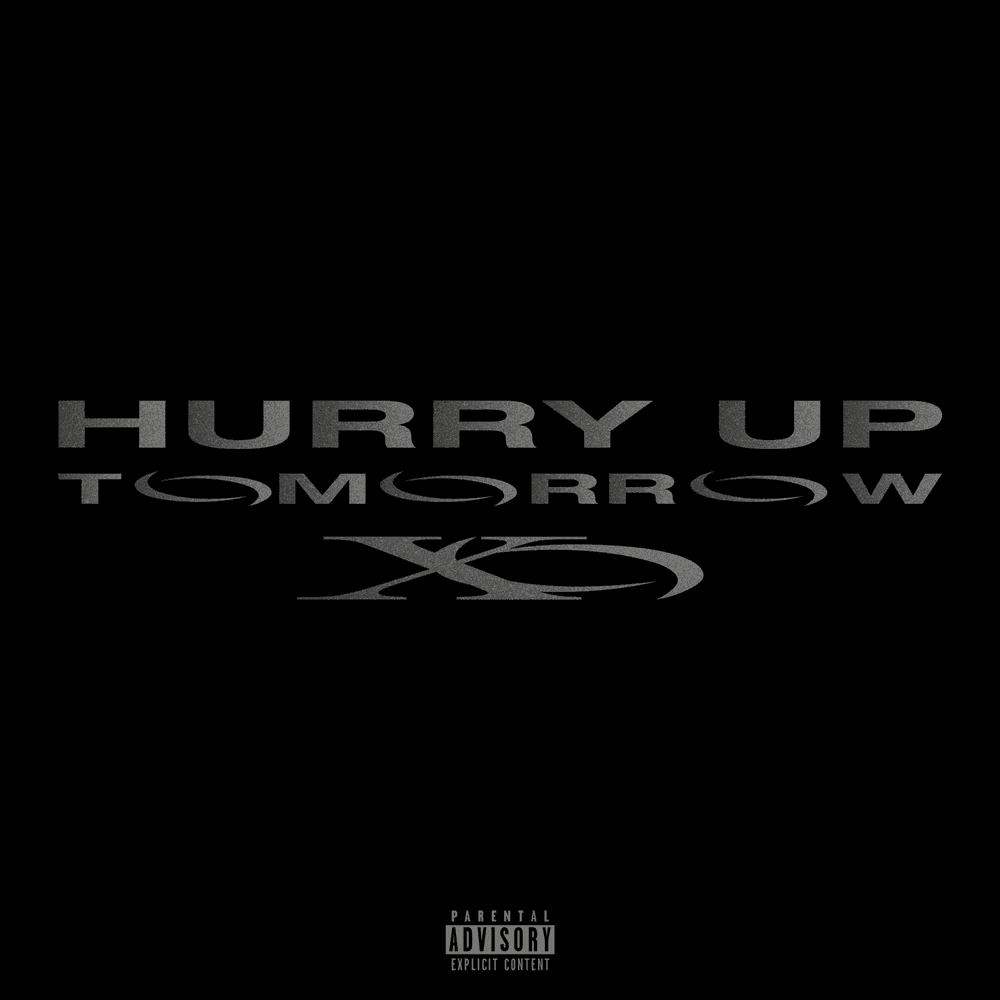Hurry Up Tomorrow (00XO Edition) cover artwork - Click to view larger Cover image for Hurry Up Tomorrow (00XO Edition)