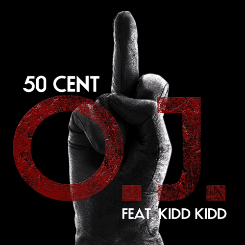 Album cover art for "OJ" by 50 Cent & Kidd Kidd