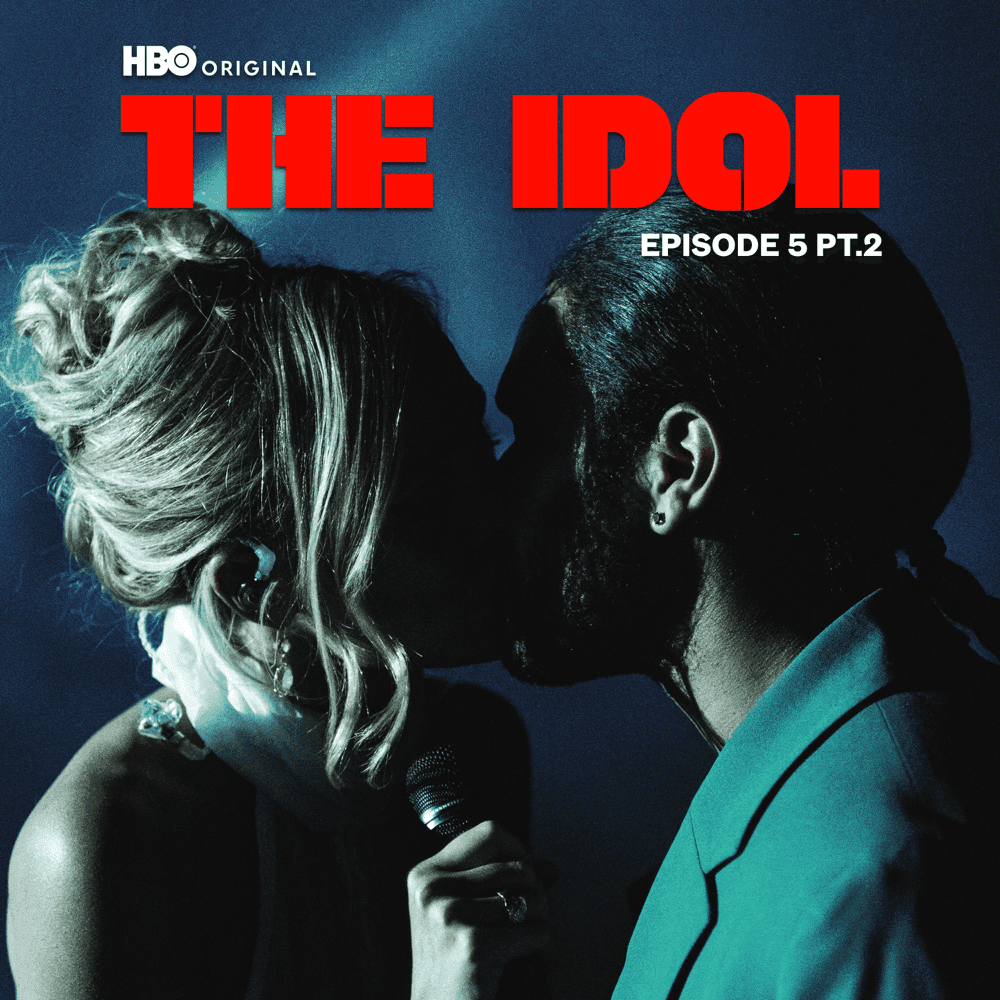 The Idol Episode 5 Part 2 (Music from the HBO Original Series) cover artwork - Click to view larger Cover image for The Idol Episode 5 Part 2 (Music from the HBO Original Series)