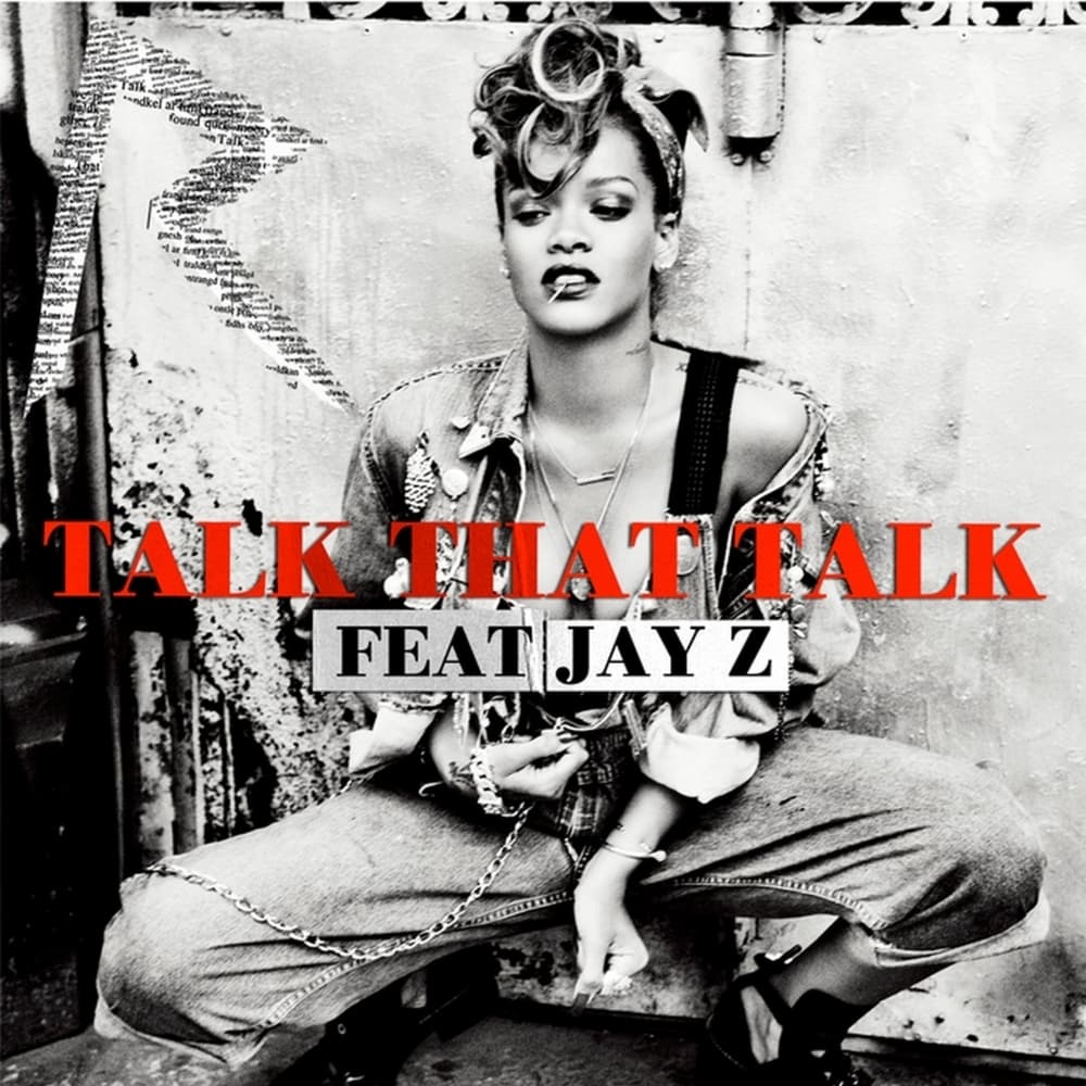 Album cover art for "Talk That Talk" by Rihanna & JAY-Z