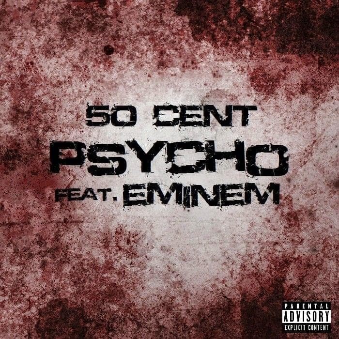 Album cover art for "Psycho" by 50 Cent & Eminem