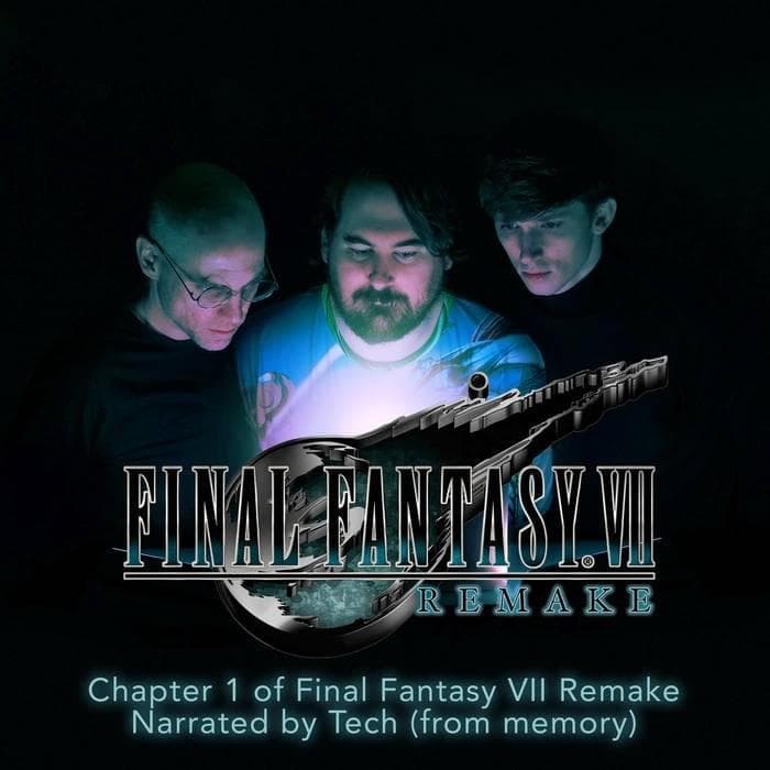 Chapter 1 of Final Fantasy VII Remake Narrated by Tech (from memory) Cover Art