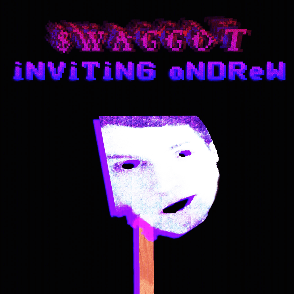 Album cover art for "Inviting Andrew" by $WAGGOT