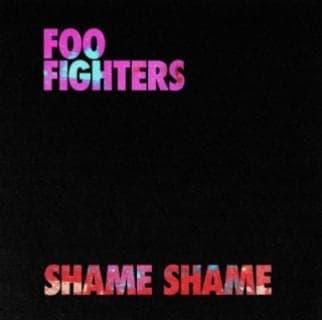 Album cover art for "Shame Shame" by Foo Fighters