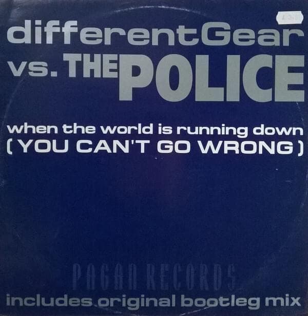 Album cover art for "When The World Is Running Down (You Can't Go Wrong) (Original Bootleg Mix)" by The Police