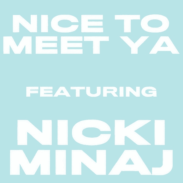 Album cover art for "Nice to Meet Ya" by Meghan Trainor & Nicki Minaj