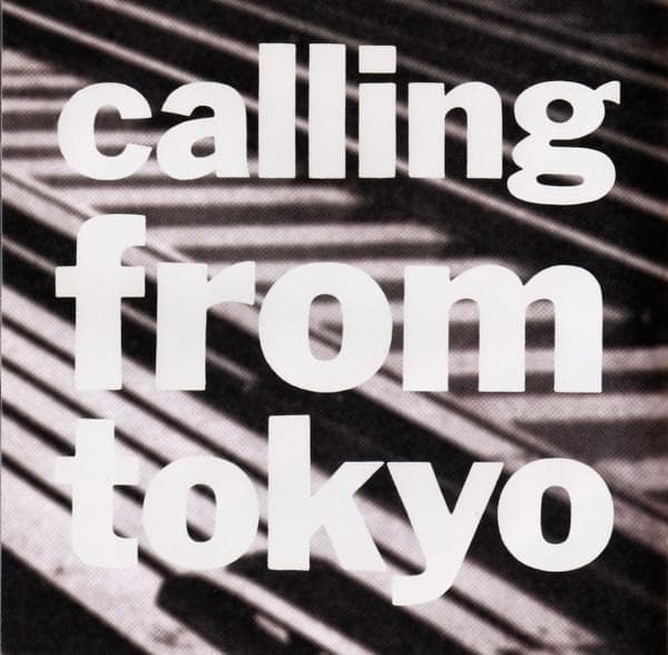 Album cover art for "Calling from Tokyo" by 坂本龍一 (Ryuichi Sakamoto)