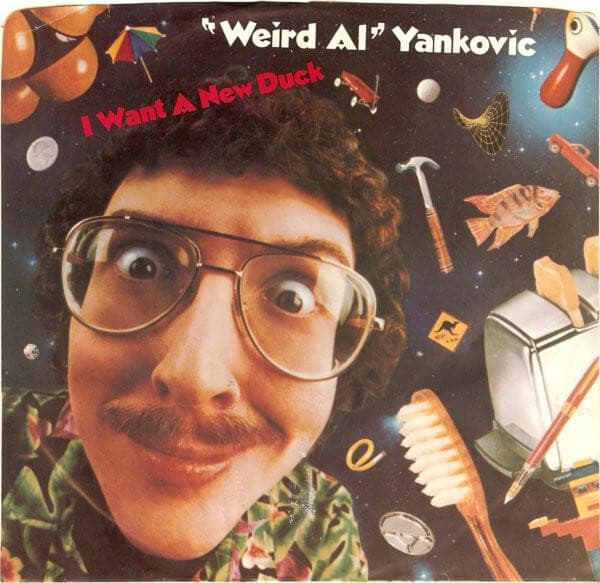 Album cover art for "I Want a New Duck" by “Weird Al” Yankovic