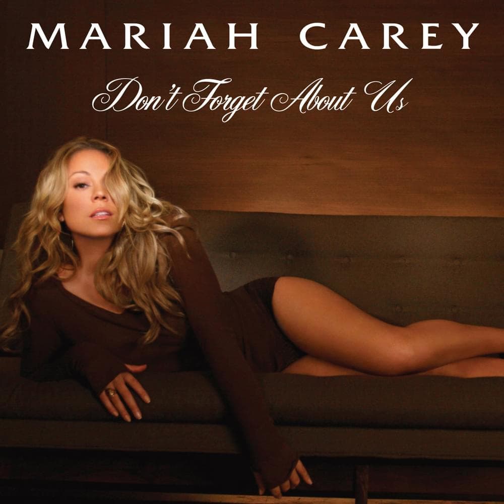 Album cover art for "Don't Forget About Us" by Mariah Carey