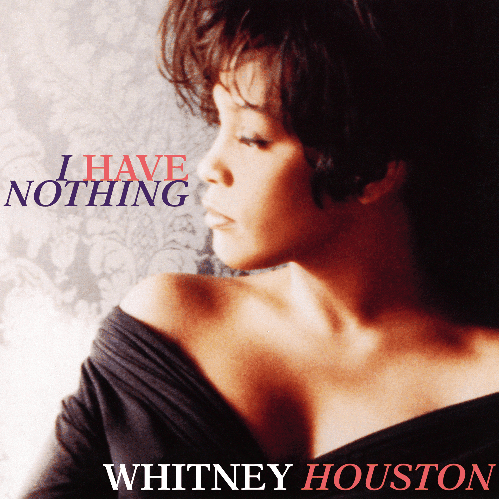 Album cover art for "I Have Nothing" by Whitney Houston