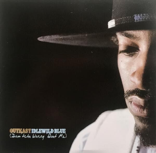 Album cover art for "Idlewild Blue (Don'tchu Worry 'Bout Me)" by OutKast