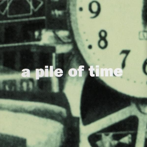 Album cover art for "A Pile of Time" by 坂本龍一 (Ryuichi Sakamoto)