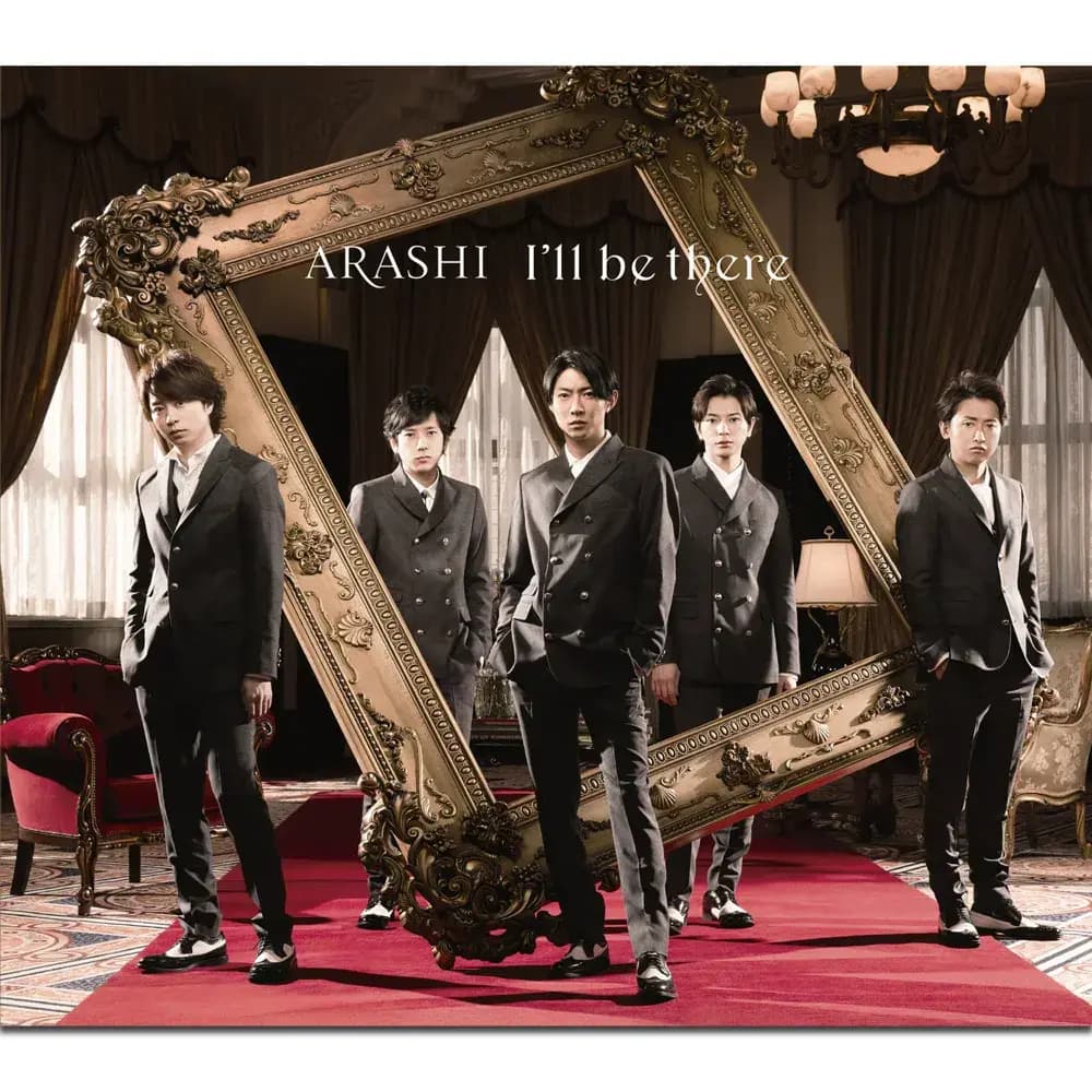 Album cover art for "I'll be there" by 嵐 (ARASHI)