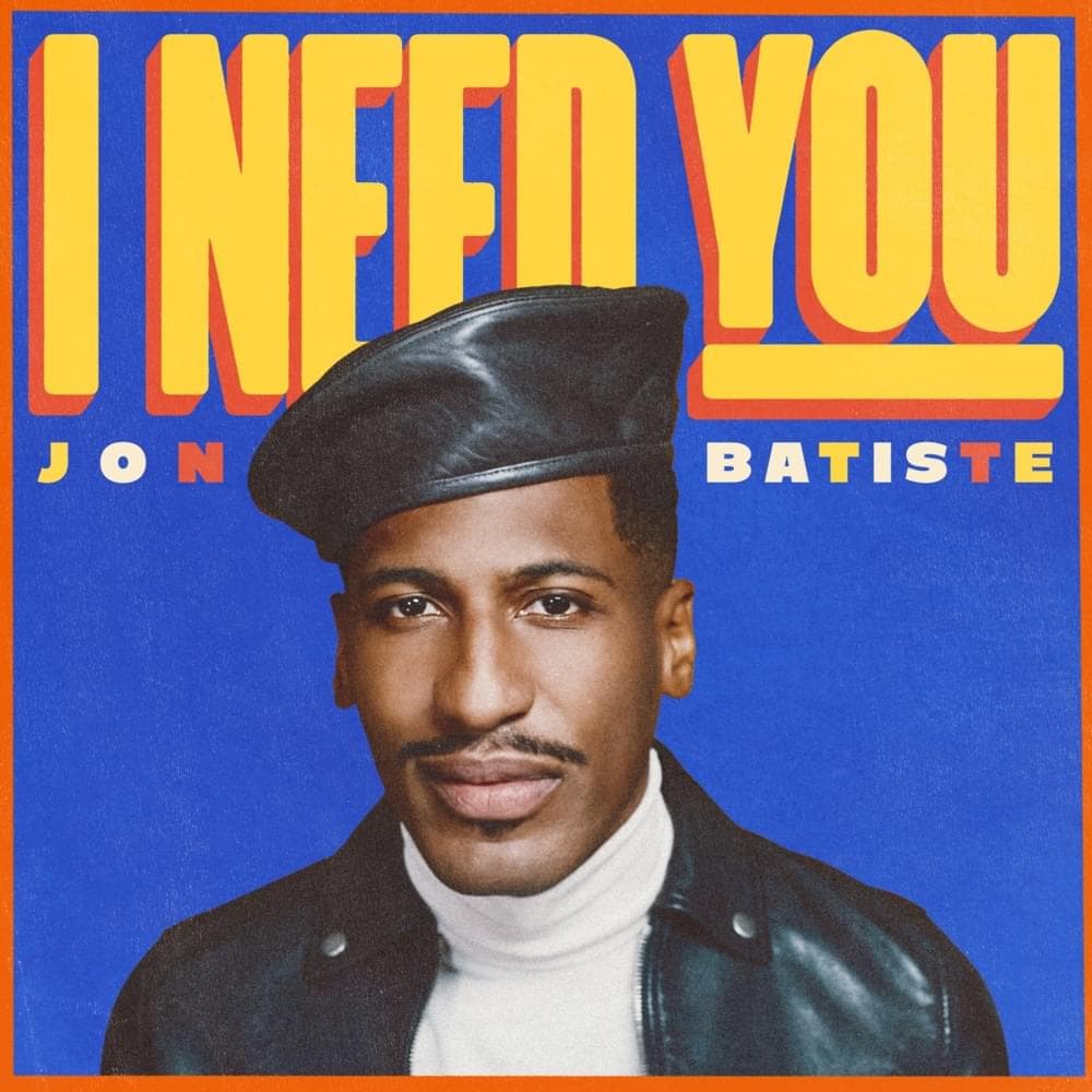 Album cover art for "I NEED YOU" by Jon Batiste