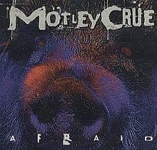 Album cover art for "Afraid" by Mötley Crüe