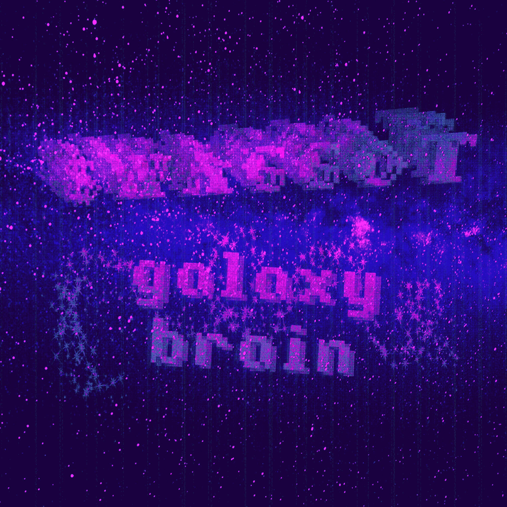 Album cover art for "galaxy brain" by $WAGGOT