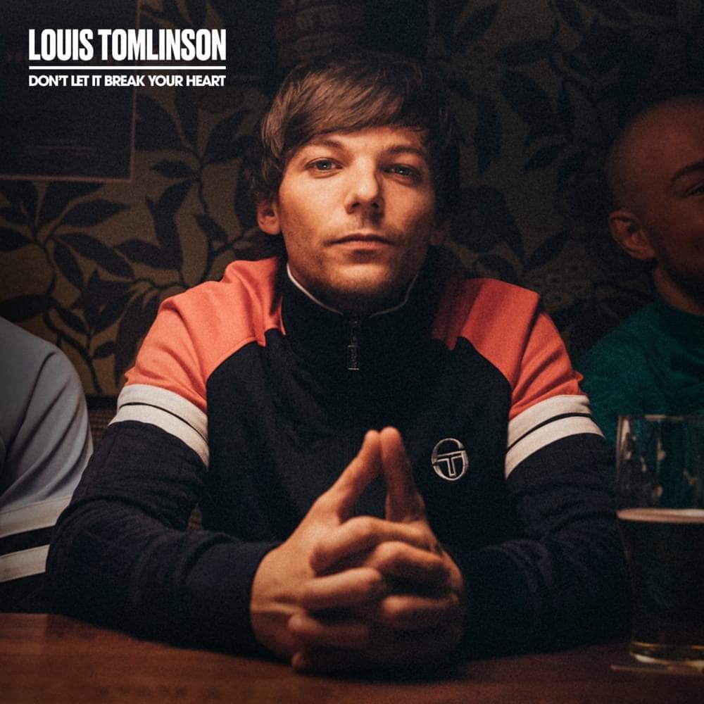 Album cover art for "Don't Let It Break Your Heart" by Louis Tomlinson