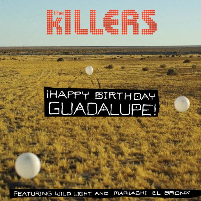 Album cover art for "¡Happy Birthday Guadalupe!" by The Killers & Wild Light & Mariachi El Bronx