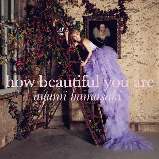 Album cover art for "how beautiful you are" by 浜崎あゆみ (Ayumi Hamasaki)