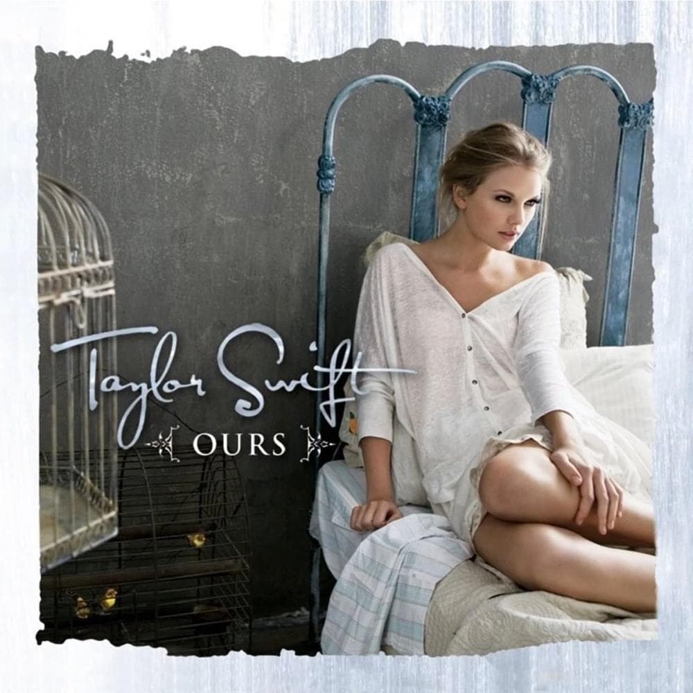 Album cover art for "Ours" by Taylor Swift