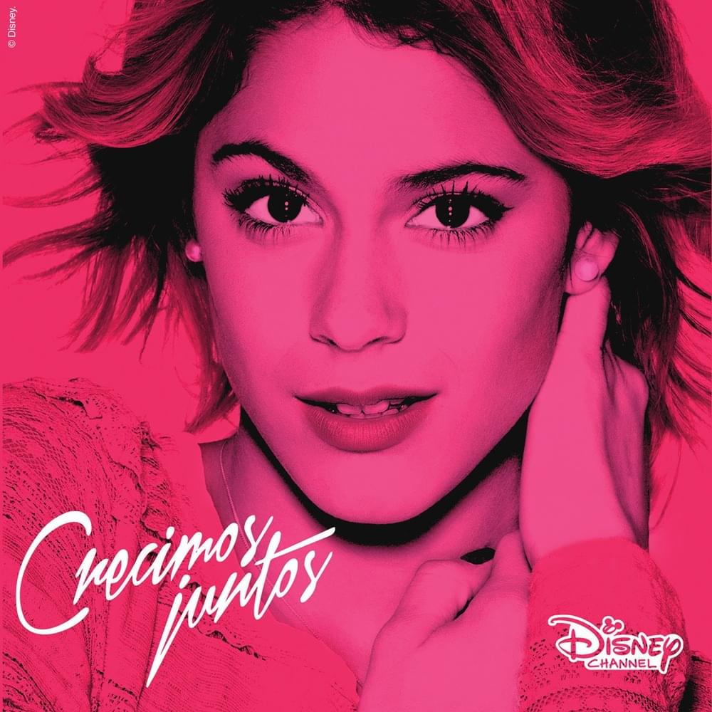 Violetta - Crecimos Juntos