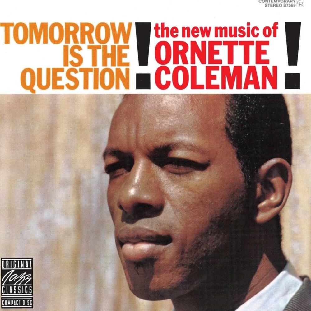Tomorrow Is the Question!