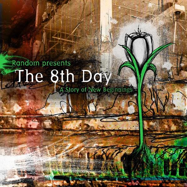 The 8th Day | A Story of New Beginnings