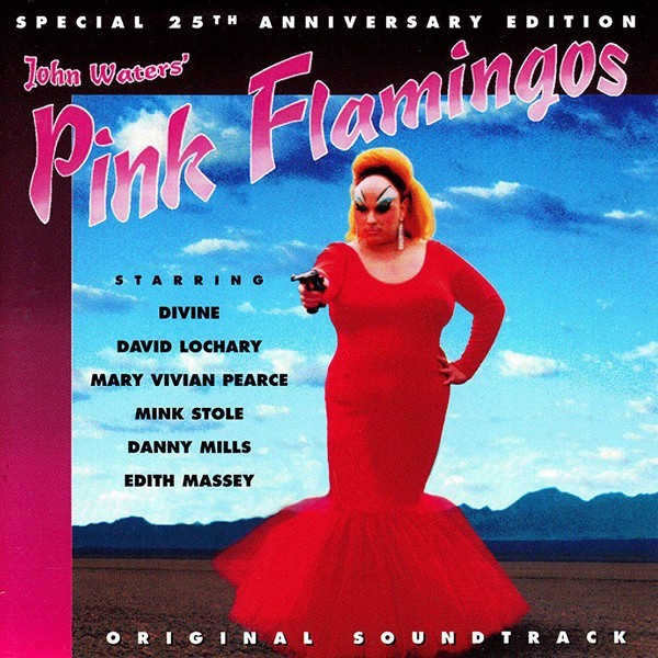 Pink Flamingos Special 25th Anniversary Edition Original Soundtrack