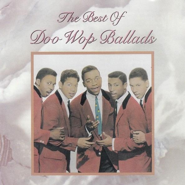 The Best of Doo Wop Ballads