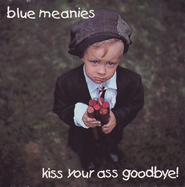 Kiss Your Ass Goodbye!
