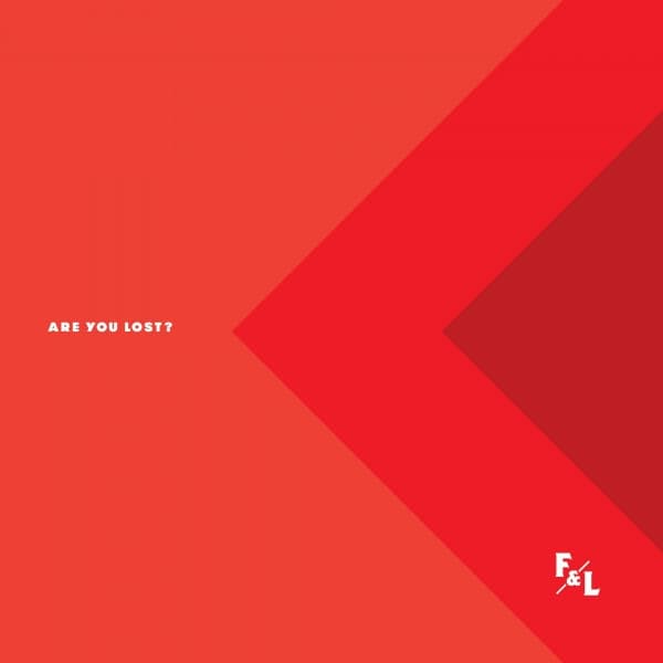 Album cover art for "Are You Lost" by F & L