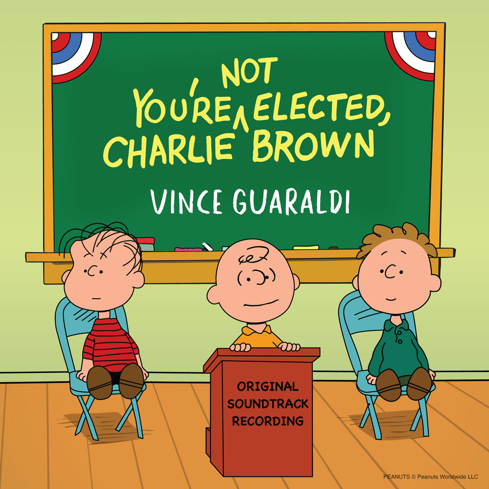 You’re Not Elected, Charlie Brown (Original Soundtrack Recording)