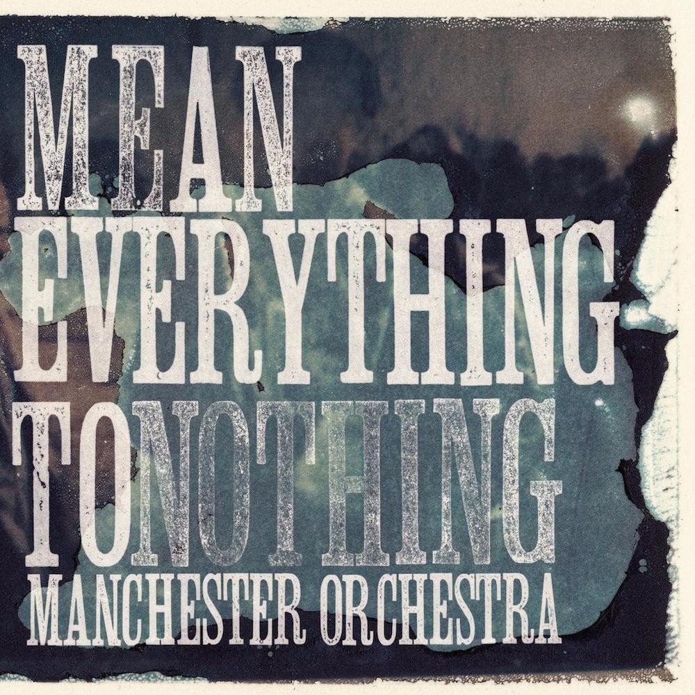 Mean Everything to Nothing