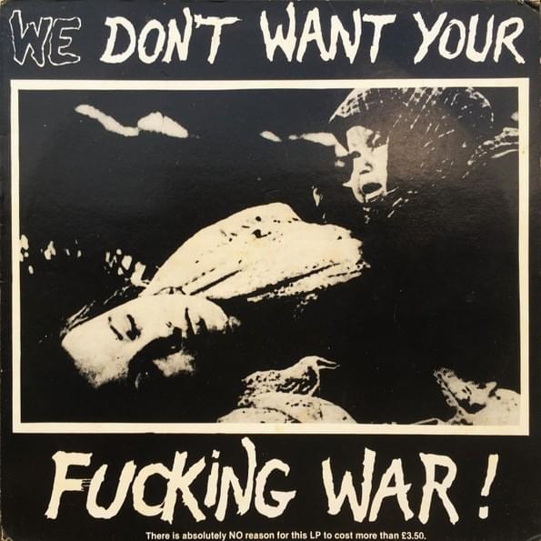 We Don’t Want Your Fucking War!