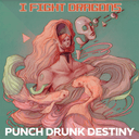 Punch Drunk Destiny Cover Art