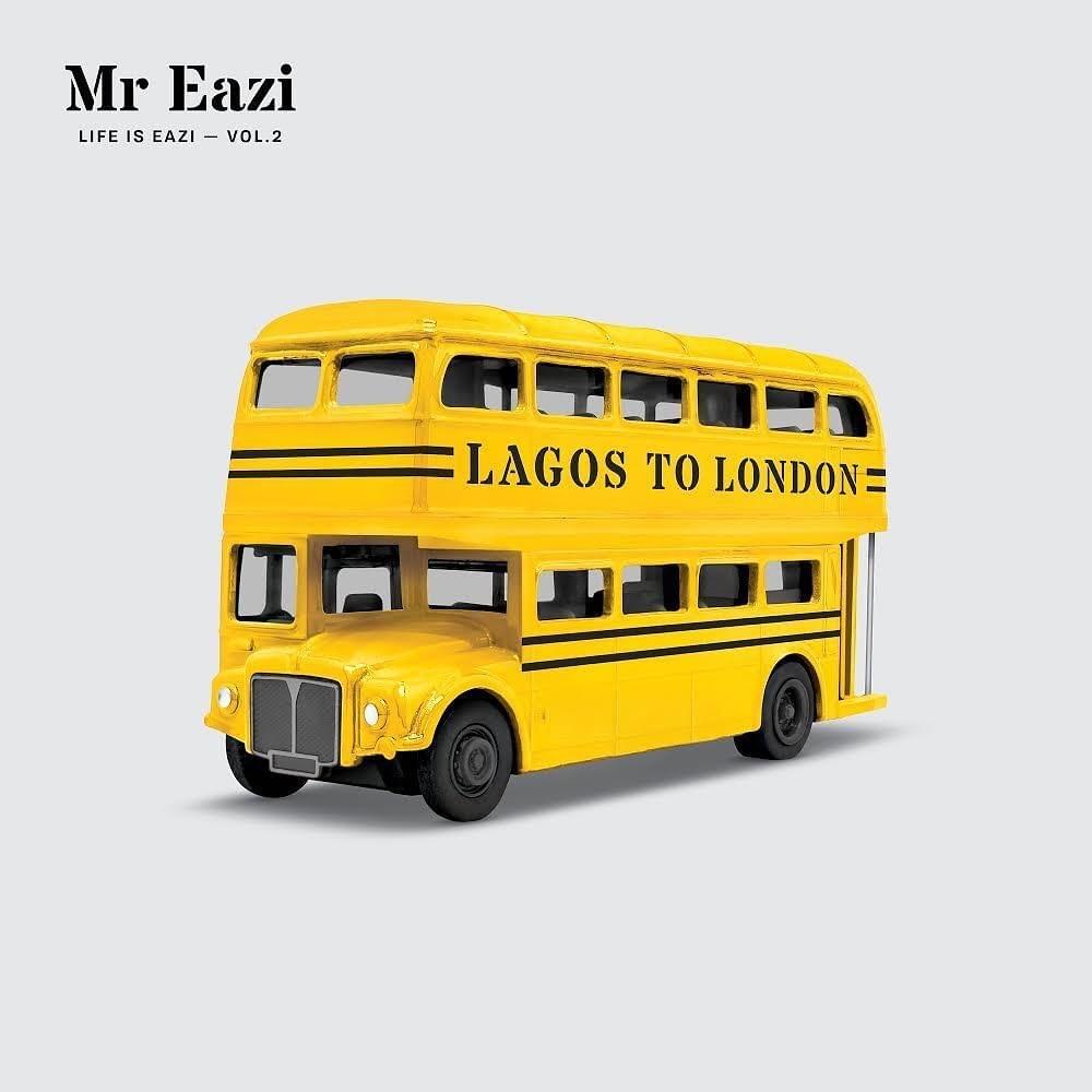 Life Is Eazi, Vol. 2 - Lagos to London