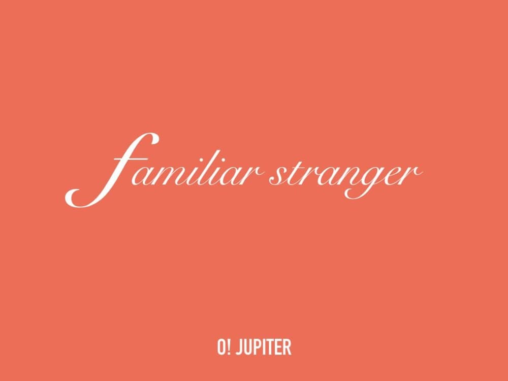 Album cover art for "Familiar Stranger" by O! Jupiter