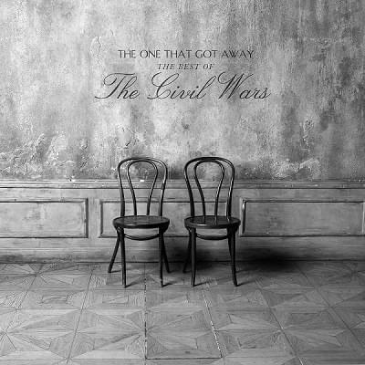 The One That Got Away (The Best Of The Civil Wars)