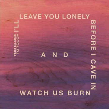 I’ll Leave You Lonely Before I Cave In and Watch Us Burn - EP