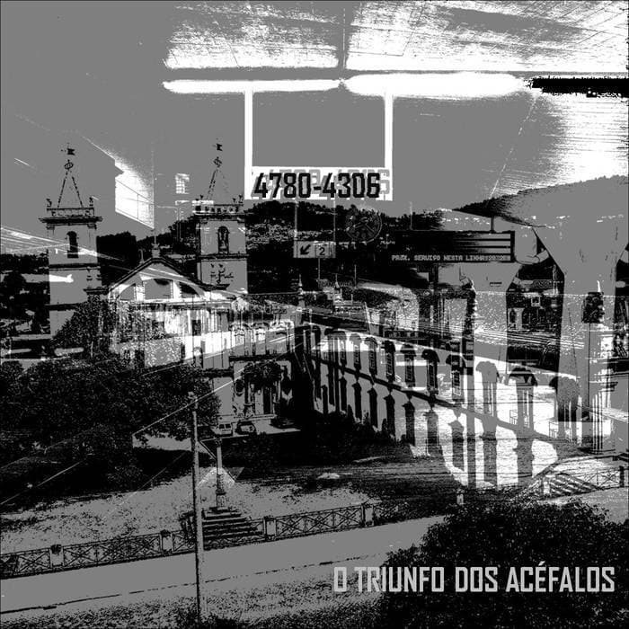 Album cover art for "4780-4306" by O Triunfo dos Acéfalos