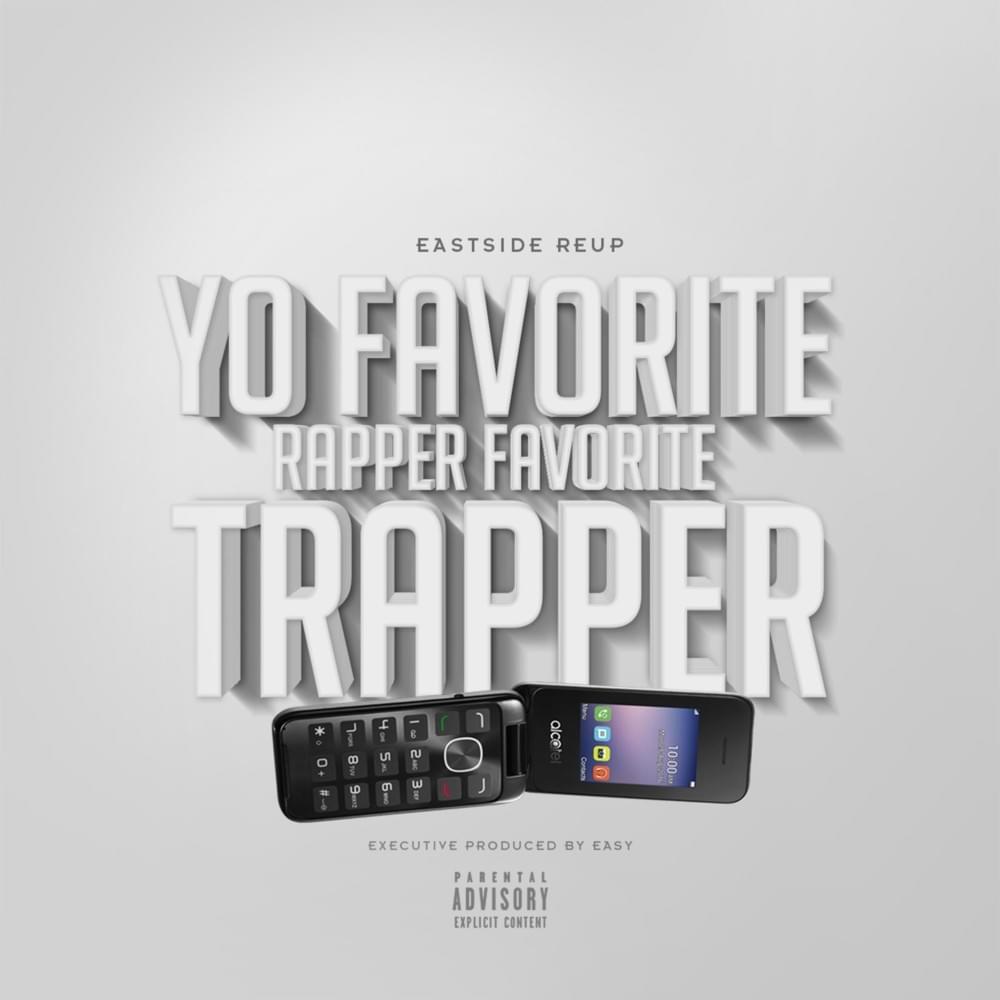 Yo Favorite Rapper Favorite Trapper