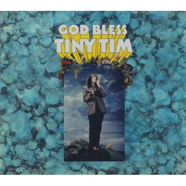 God Bless Tiny Tim: The Complete Reprise Studio Masters... And More