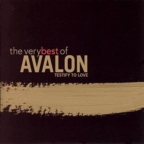 Testify to Love: The Very Best of Avalon