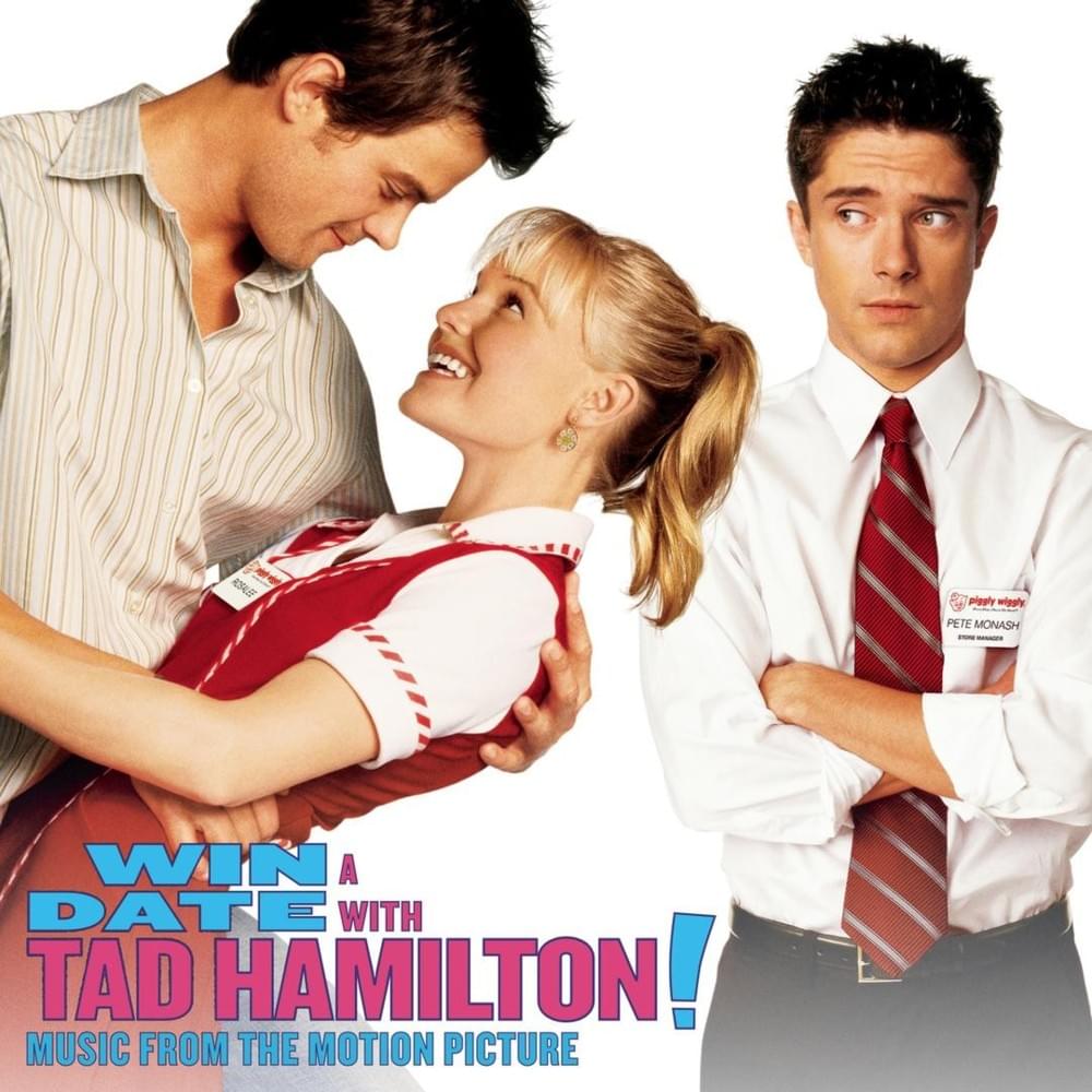 Win a Date With Tad Hamilton! (Music from the Motion Picture)