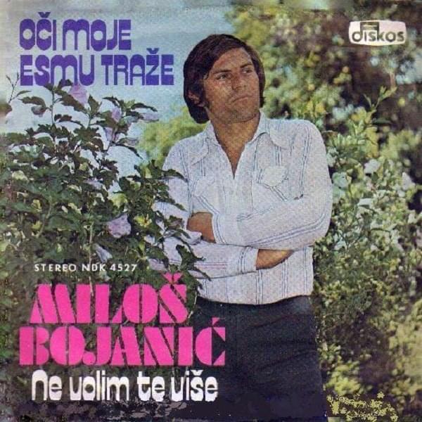 Oči moje Esmu traže / Ne volim te više