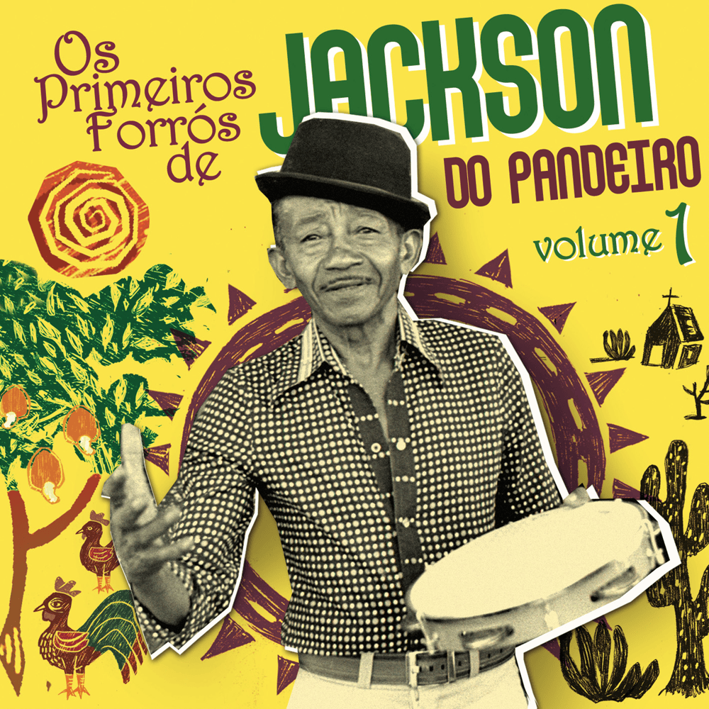 Os Primeiros Forrós de Jackson do Pandeiro (Vol. 1)