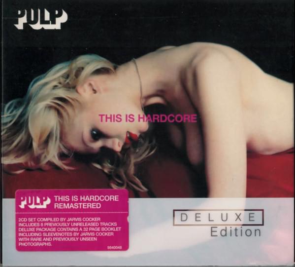 This Is Hardcore (Deluxe Edition)