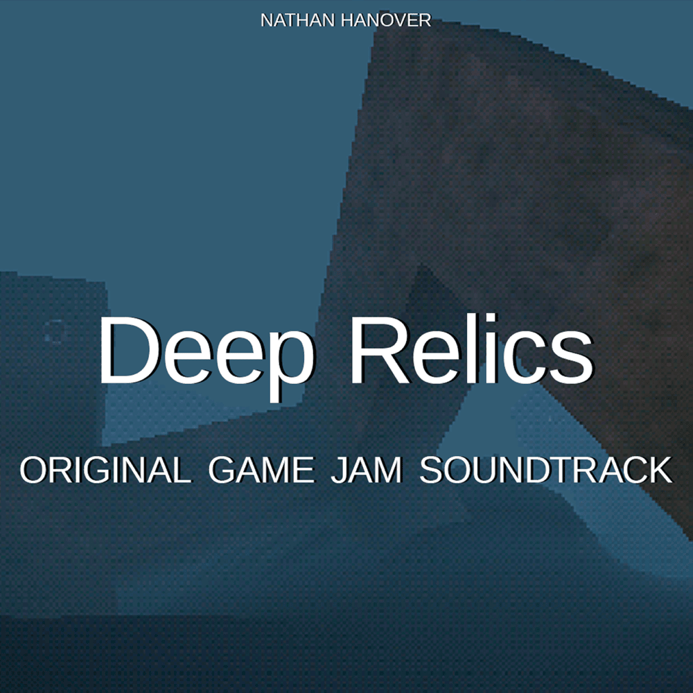 Deep Relics (Original Game Jam Soundtrack)