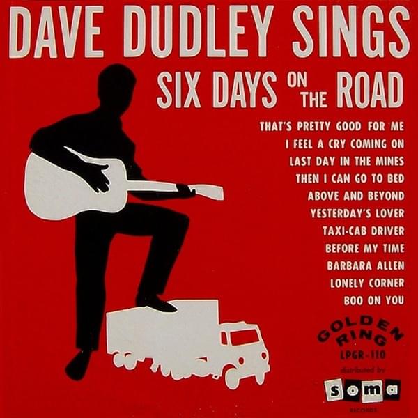 Dave Dudley Sings Six Days on the Road