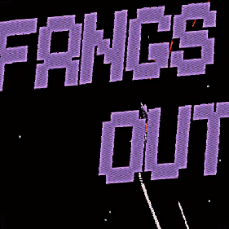 Fangs Out